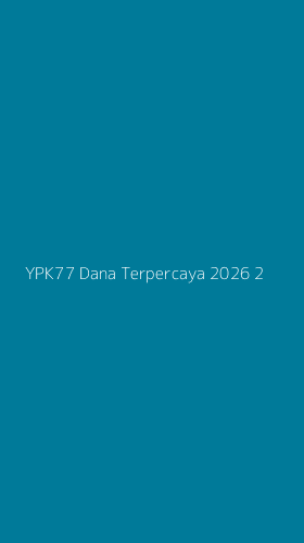 Tampilan Antarmuka Aplikasi Ypk77 Dana Terpercaya 2026 - 2