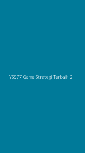 Tampilan Antarmuka Aplikasi Yss77 Game Strategi Terbaik - 2