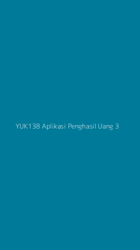 Tampilan Antarmuka Aplikasi Yuk138 Aplikasi Penghasil Uang - 3