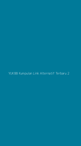 Tampilan Antarmuka Aplikasi Yuk88 Kumpulan Link Alternatif Terbaru - 2