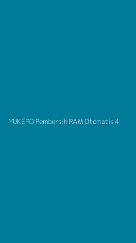 Tampilan Antarmuka Aplikasi Yukepo Pembersih Ram Otomatis - 4