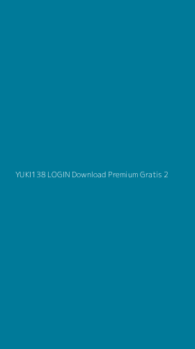 Tampilan Antarmuka Aplikasi Yuki138 Login Download Premium Gratis - 2