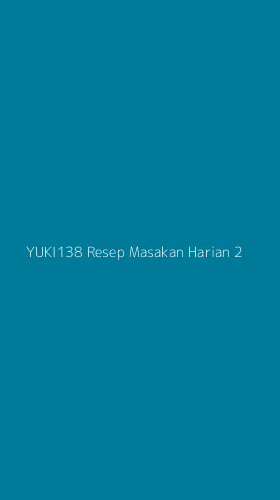 Tampilan Antarmuka Aplikasi Yuki138 Resep Masakan Harian - 2