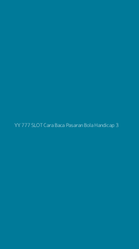 Tampilan Antarmuka Aplikasi Yy 777 Slot Cara Baca Pasaran Bola Handicap - 3