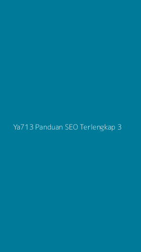 Tampilan Antarmuka Aplikasi Ya713 Panduan Seo Terlengkap - 3