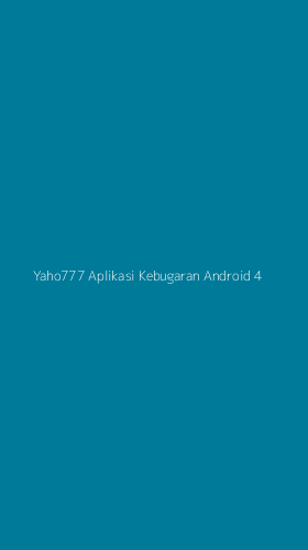 Tampilan Antarmuka Aplikasi Yaho777 Aplikasi Kebugaran Android - 4