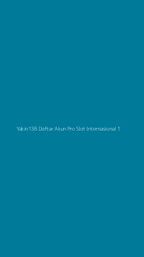Tampilan Antarmuka Aplikasi Yakin138 Daftar Akun Pro Slot Internasional - 1