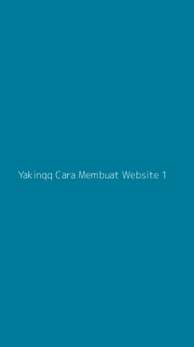Tampilan Antarmuka Aplikasi Yakinqq Cara Membuat Website - 1