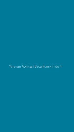 Tampilan Antarmuka Aplikasi Yerevan Aplikasi Baca Komik Indo - 4
