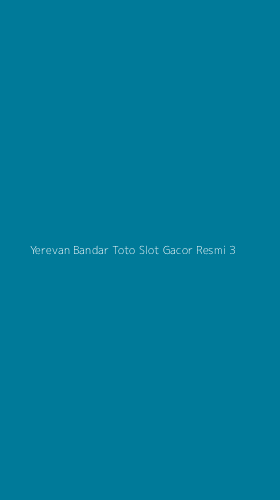 Tampilan Antarmuka Aplikasi Yerevan Bandar Toto Slot Gacor Resmi - 3