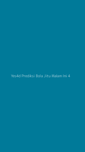 Tampilan Antarmuka Aplikasi Yes4d Prediksi Bola Jitu Malam Ini - 4
