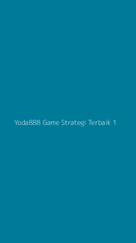 Tampilan Antarmuka Aplikasi Yoda888 Game Strategi Terbaik - 1