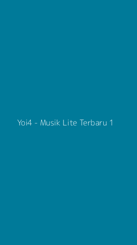 Tampilan Antarmuka Aplikasi Yoi4 - Musik Lite Terbaru - 1