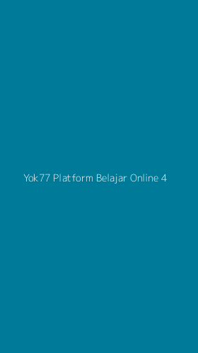 Tampilan Antarmuka Aplikasi Yok77 Platform Belajar Online - 4