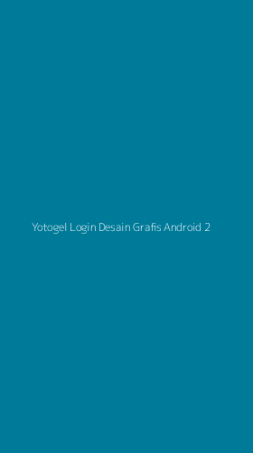 Tampilan Antarmuka Aplikasi Yotogel Login Desain Grafis Android - 2