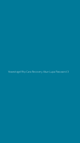 Tampilan Antarmuka Aplikasi Yowestogel Rtp Cara Recovery Akun Lupa Password - 3
