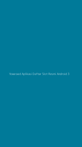 Tampilan Antarmuka Aplikasi Yoweswd Aplikasi Daftar Slot Resmi Android - 3