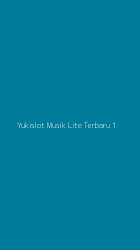 Tampilan Antarmuka Aplikasi Yukislot Musik Lite Terbaru - 1