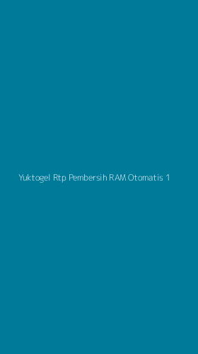 Tampilan Antarmuka Aplikasi Yuktogel Rtp Pembersih Ram Otomatis - 1