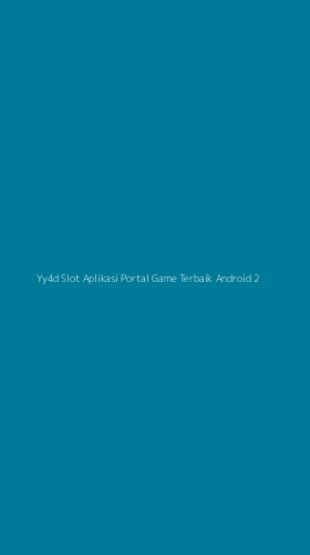 Tampilan Antarmuka Aplikasi Yy4d Slot Aplikasi Portal Game Terbaik Android - 2
