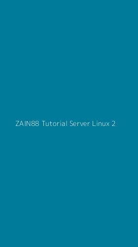 Tampilan Antarmuka Aplikasi Zain88 Tutorial Server Linux - 2