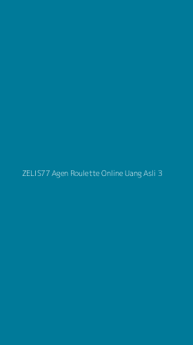 Tampilan Antarmuka Aplikasi Zelis77 Agen Roulette Online Uang Asli - 3