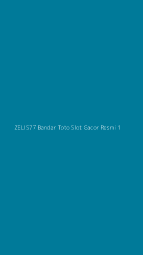 Tampilan Antarmuka Aplikasi Zelis77 Bandar Toto Slot Gacor Resmi - 1