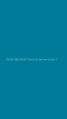 Tampilan Antarmuka Aplikasi Zeus138login Tutorial Server Linux - 1