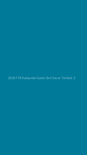 Tampilan Antarmuka Aplikasi Zeus178 Kumpulan Game Slot Gacor Terbaik - 3