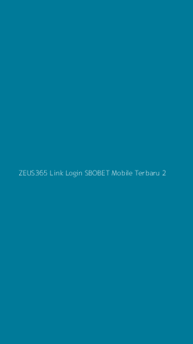 Tampilan Antarmuka Aplikasi Zeus365 Link Login Sbobet Mobile Terbaru - 2