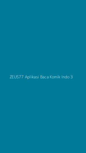 Tampilan Antarmuka Aplikasi Zeus77 Aplikasi Baca Komik Indo - 3
