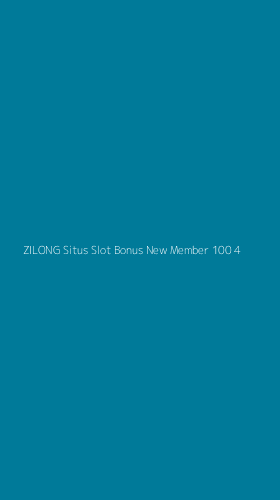 Tampilan Antarmuka Aplikasi Zilong Situs Slot Bonus New Member 100 - 4