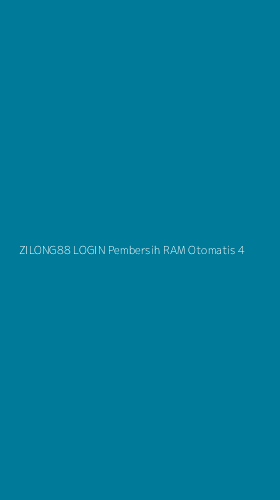 Tampilan Antarmuka Aplikasi Zilong88 Login Pembersih Ram Otomatis - 4