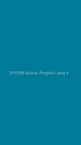 Tampilan Antarmuka Aplikasi Zippo88 Aplikasi Penghasil Uang - 4