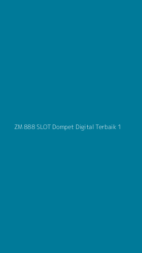 Tampilan Antarmuka Aplikasi Zm 888 Slot Dompet Digital Terbaik - 1