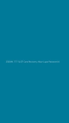Tampilan Antarmuka Aplikasi Zodiak 777 Slot Cara Recovery Akun Lupa Password - 4
