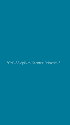 Tampilan Antarmuka Aplikasi Zona 88 Aplikasi Scanner Dokumen - 3
