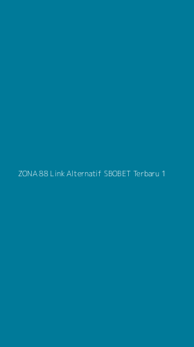Tampilan Antarmuka Aplikasi Zona 88 Link Alternatif Sbobet Terbaru - 1