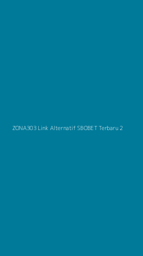 Tampilan Antarmuka Aplikasi Zona303 Link Alternatif Sbobet Terbaru - 2