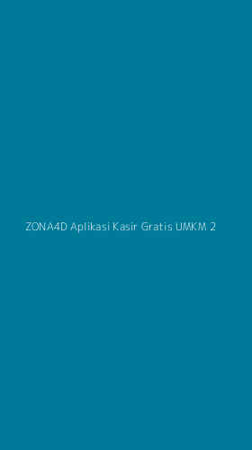 Tampilan Antarmuka Aplikasi Zona4d Aplikasi Kasir Gratis Umkm - 2