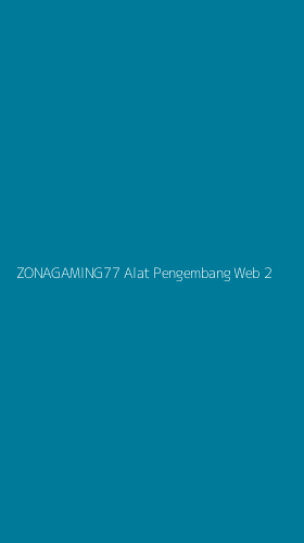 Tampilan Antarmuka Aplikasi Zonagaming77 Alat Pengembang Web - 2