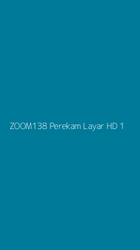 Tampilan Antarmuka Aplikasi Zoom138 Perekam Layar Hd - 1