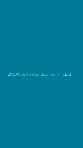 Tampilan Antarmuka Aplikasi Zoom555 Aplikasi Baca Komik Indo - 3
