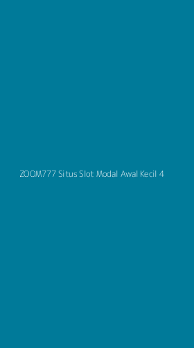 Tampilan Antarmuka Aplikasi Zoom777 Situs Slot Modal Awal Kecil - 4
