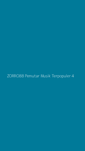 Tampilan Antarmuka Aplikasi Zorro88 Pemutar Musik Terpopuler - 4