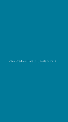 Tampilan Antarmuka Aplikasi Zara Prediksi Bola Jitu Malam Ini - 3