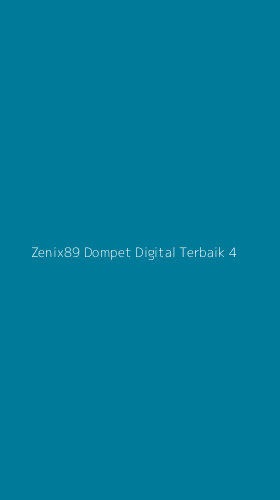 Tampilan Antarmuka Aplikasi Zenix89 Dompet Digital Terbaik - 4