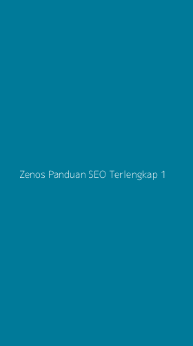 Tampilan Antarmuka Aplikasi Zenos Panduan Seo Terlengkap - 1