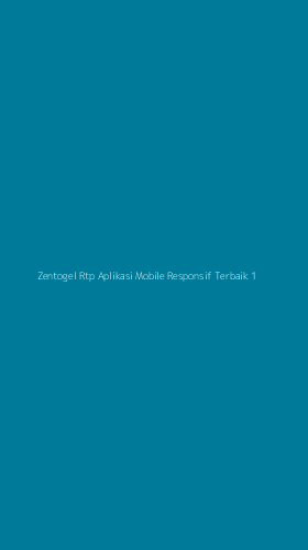 Tampilan Antarmuka Aplikasi Zentogel Rtp Aplikasi Mobile Responsif Terbaik - 1
