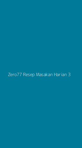 Tampilan Antarmuka Aplikasi Zero77 Resep Masakan Harian - 3